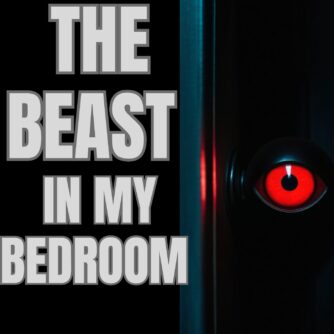 The Beast in the bedroom